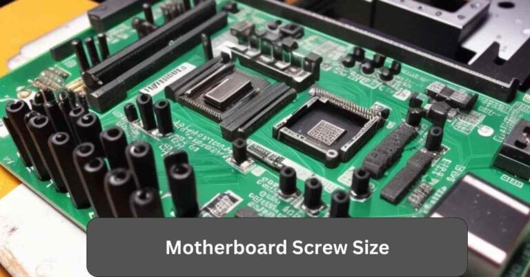 Motherboard Screw Size