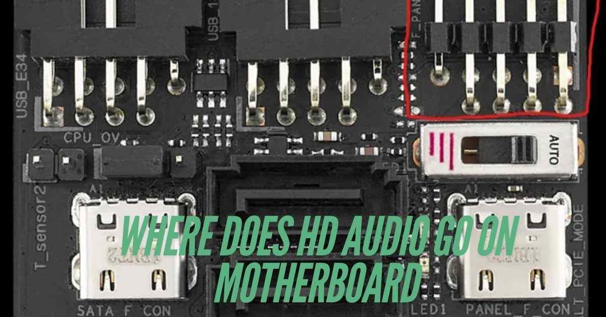 Where Does HD Audio Go on Motherboard